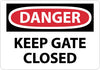 NMC D565AB-DANGER, KEEP GATE CLOSED, 10X14, .040 ALUM (1 EACH)