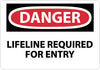 NMC D575RB-DANGER, LIFELINE REQUIRED FOR ENTRY, 10X14, RIGID PLASTIC (1 EACH)