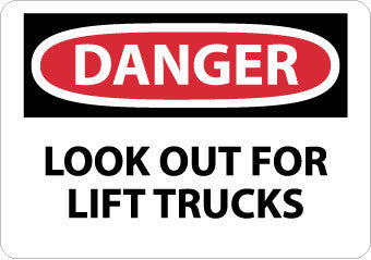 NMC D581RB-DANGER, LOOK OUT FOR LIFT TRUCKS, 10X14, RIGID PLASTIC (1 EACH)