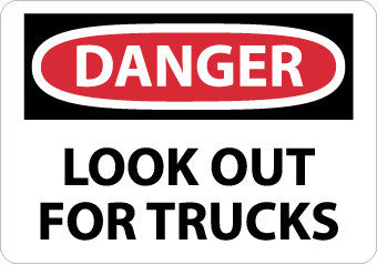 NMC D583AB-DANGER, LOOK OUT FOR TRUCKS, 10X14, .040 ALUM (1 EACH)