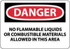 NMC D585PB-DANGER, NO FLAMMABLE LIQUIDS OR COMBUSTIBLE MATERIALS ALLOWED IN THIS AREA, 10X14, PS VINYL (1 EACH)