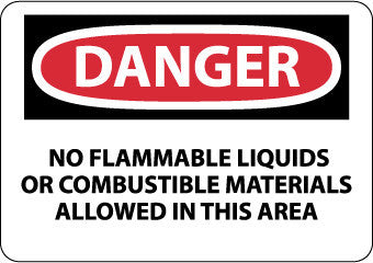 NMC D585RB-DANGER, NO FLAMMABLE LIQUIDS OR COMBUSTIBLE MATERIALS ALLOWED IN THIS AREA, 10X14, RIGID PLASTIC (1 EACH)