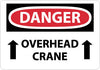 NMC D596PB-DANGER, OVERHEAD CRANE, UP ARROWS, 10X14, PS VINYL (1 EACH)