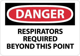 NMC D604PB-DANGER, RESPIRATORS REQUIRED BEYOND THIS POINT, 10X14, PS VINYL (1 EACH)
