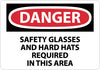 NMC D610RB-DANGER, SAFETY GLASSES AND HARD HATS REQUIRED IN THIS AREA, 10X14, RIGID PLASTIC (1 EACH)