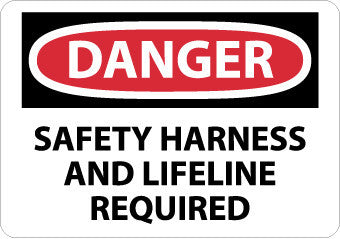 NMC D611RB-DANGER, SAFETY HARNESS AND LIFELINE REQUIRED, 10X14, RIGID PLASTIC (1 EACH)