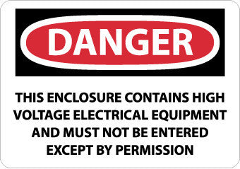 NMC D617PB-DANGER, THIS ENCLOSURE CONTAINS HIGH VOLTAGE ELECTRICAL EQUIPMENT AND MUST NOT BE ENTERED EXCEPT BY PERMISSION, 10X14, PS VINYL (1 EACH)
