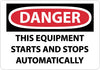 NMC D618RB-DANGER, THIS EQUIPMENT STARTS AND STOPS AUTOMATICALLY, 10X14, RIGID PLASTIC (1 EACH)