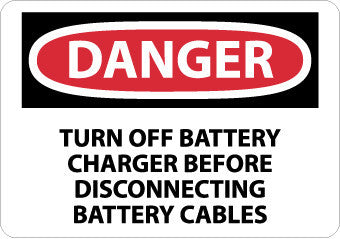 NMC D619RB-DANGER, TURN OFF BATTERY CHARGER BEFORE DISCONNECTING BATTERY CABLES, 10X14, RIGID PLASTIC (1 EACH)