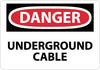 NMC D620PB-DANGER, UNDERGROUND CABLE, 10X14, PS VINYL (1 EACH)