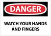 NMC D621RB-DANGER, WATCH YOUR HANDS AND FINGERS, 10X14, RIGID PLASTIC (1 EACH)