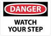 NMC D623RB-DANGER, WATCH YOUR STEP, 10X14, RIGID PLASTIC (1 EACH)