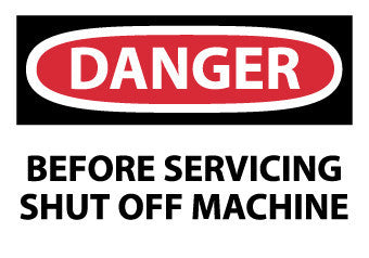 NMC D636AP-DANGER, BEFORE SERVICING SHUT OFF MACHINE, 3X5, PS VINYL (PAK OF 5)