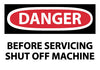 NMC D636AP-DANGER, BEFORE SERVICING SHUT OFF MACHINE, 3X5, PS VINYL (PAK OF 5)