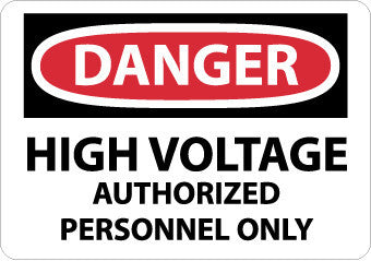 NMC D647RB-DANGER, HIGH VOLTAGE AUTHORIZED PERSONNEL ONLY, 10X14, RIGID PLASTIC (1 EACH)