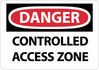 NMC D661RB-DANGER, CONTROLLED ACCESS ZONE, 10X14, RIGID PLASTIC (1 EACH)