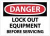 NMC D665RB-DANGER, LOCK OUT EQUIPMENT BEFORE SERVICING, 10X14, RIGID PLASTIC (1 EACH)