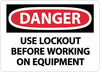 NMC D666RB-DANGER, USE LOCKOUT BEFORE WORKING ON EQUIPMENT, 10X14, RIGID PLASTIC (1 EACH)