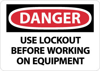 NMC D666AB-DANGER, USE LOCKOUT BEFORE WORKING ON EQUIPMENT, 10X14, .040 ALUM (1 EACH)