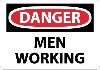 NMC D69RB-DANGER, MEN WORKING, 10X14, RIGID PLASTIC (1 EACH)