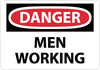 NMC D69AB-DANGER, MEN WORKING, 10X14, .040 ALUM (1 EACH)
