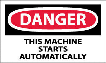 NMC D87AP-DANGER, THIS MACHINE STARTS AUTOMATICALLY, 3X5, PS VINYL (PAK OF 5)