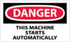 NMC D87AP-DANGER, THIS MACHINE STARTS AUTOMATICALLY, 3X5, PS VINYL (PAK OF 5)