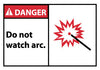 NMC DGA12AP-DANGER, DO NOT WATCH ARC, 3X5, PS VINYL (PAK OF 5)