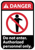 NMC DGA16P-DANGER, DO NOT ENTER AUTHORIZED PERSONNEL ONLY (W/GRAPHIC), 10X7, PS VINYL (1 EACH)