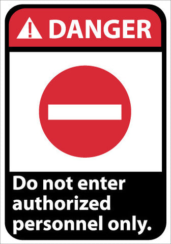 NMC DGA39PB-DANGER, DO NOT ENTER AUTHORIZED PERSONNEL ONLY, 14X10, PS VINYL (1 EACH)