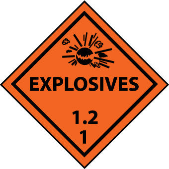 NMC DL131P-PLACARD, EXPLOSIVES 1.2 1, 10.75X10.75, PS VINYL (1 EACH)