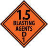 NMC DL35P-PLACARD, 1.5 BLASTING AGENT D1, 10 3/4X10 3/4, PS VINYL (1 EACH)