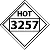 NMC DL85BR-PLACARD, HOT FOUR DIGIT 3257, 10 3/4X10 3/4, RIGID PLASTIC (1 EACH)