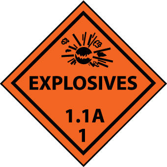 NMC DL88P-PLACARD, EXPLOSIVE 1.1A 1, 10 3/4X10 3/4, PS VINYL (1 EACH)