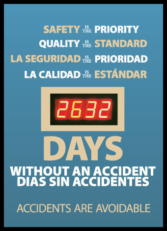 NMC DSB54-DIGITAL SCOREBOARD, SAFETY IS THE PRIORITY, QUALITY IS THE STANDARD, LA SEGURIDAD IS THE PRIORIDAD, LA CHALIDAD IS THE ESTANDAR, DAYS WITHOUT AN ACCIDENT, BILINGUAL, 28X20, .085 STYRENE (1 EACH)