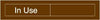 NMC EN301BN-ENGRAVED,  IN USE/VACANT,  2X10, BROWN,  2PLY PLASTIC (1 EACH)