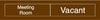 NMC EN304BN-ENGRAVED,  MEETING ROON IN USE / VACANT,  2X10, BROWN,  2PLY PLASTIC (1 EACH)