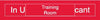 NMC EN307R-ENGRAVED,  TRAINING ROOM IN USE/VACANT,  2X10, RED,  2PLY PLASTIC (1 EACH)