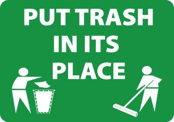 NMC ENV27RB-PUT TRASH IN IT'S PLACE (GRAPHIC) 10X14, RIGID PLASTIC (1 EACH)