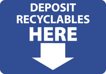 NMC ENV32PB-DEPOSIT RECYCLABLES HERE (ARROW), 10X14, PS VINYL (1 EACH)