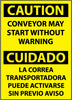 NMC ESC130AB-CAUTION, CONVEYOR MAY START WITHOUT WARNING BILINGUAL, 14X10, .040 ALUM (1 EACH)