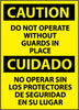 NMC ESC15RB-CAUTION, DO NOT OPERATE WITHOUT GUARDS IN PLACE (BILINGUAL), 14X10, RIGID PLASTIC (1 EACH)