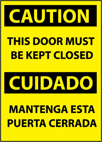 NMC ESC402PB-CAUTION, THIS DOOR MUST BE KEPT CLOSED (BILINGUAL), 14X10, PS VINYL (1 EACH)