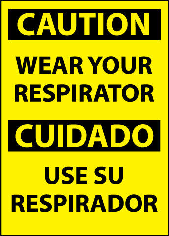 NMC ESC407PC-CAUTION, WEAR YOUR RESPIRATOR (BILINGUAL), 20X14, PS VINYL (1 EACH)