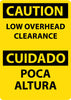 NMC ESC709RB-CAUTION, LOW OVERHEAD CLEARANCE, BILINGUAL, 14X10, RIGID PLASTIC (1 EACH)