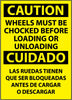 NMC ESC70PC-CAUTION, WHEELS MUST BE CHOCKED BEFORE LOADING. . . (BILINGUAL), 20X14, PS VINYL (1 EACH)