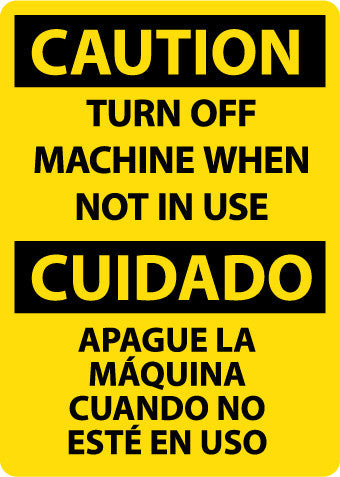 NMC ESC710PB-CAUTION, TURN MACHINE OFF WHEN NOT IN USE, BILINGUAL, 14X10, PS VINYL (1 EACH)