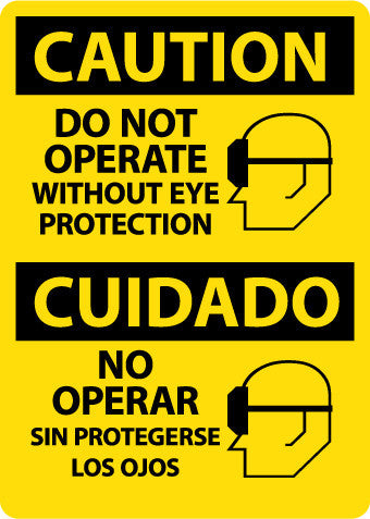 NMC ESC711RB-CAUTION, DO NOT OPERATE WITHOUT EYE PROTECTION (GRAPHIC), BILINGUAL, 14X10, RIGID PLASTIC (1 EACH)