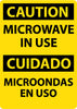 NMC ESC720RB-CAUTION, MICROWAVE IN USE, BILINGUAL, 14X10, RIGID PLASTIC (1 EACH)