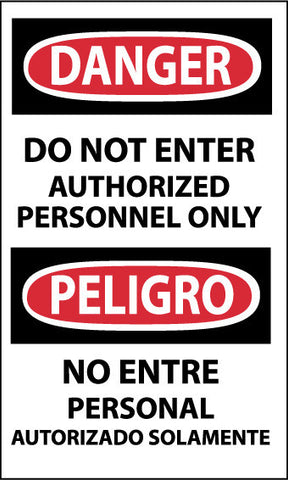 NMC ESD200AP-DANGER, DO NOT ENTER AUTHORIZED PERSONNEL ONLY, BILINGUAL, 5X3, PS VINYL (PAK OF 5)